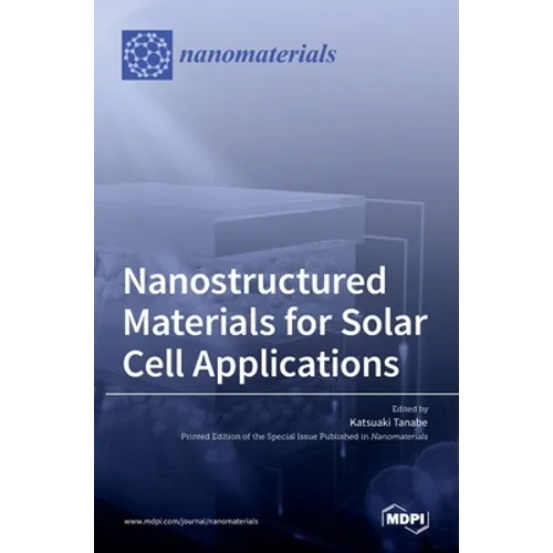 Nanostructured Materials for Solar Cell Applications