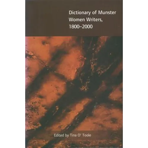 Dictionary of Munster Women Writers, 1800-2000