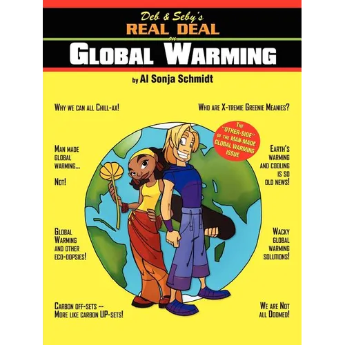 Deb & Seby's Real Deal on Global Warming