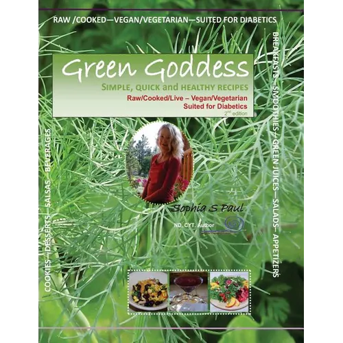GREEN GODDESS - simple, quick and healthy recipes: Raw/Cooked/Live/Vegan/Vegetarian/Diabetic