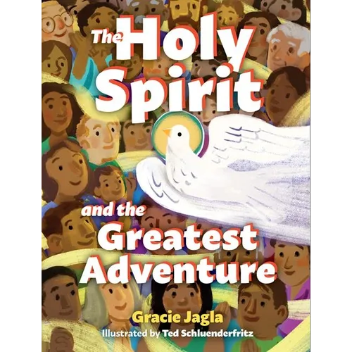The Holy Spirit and the Greatest Adventure