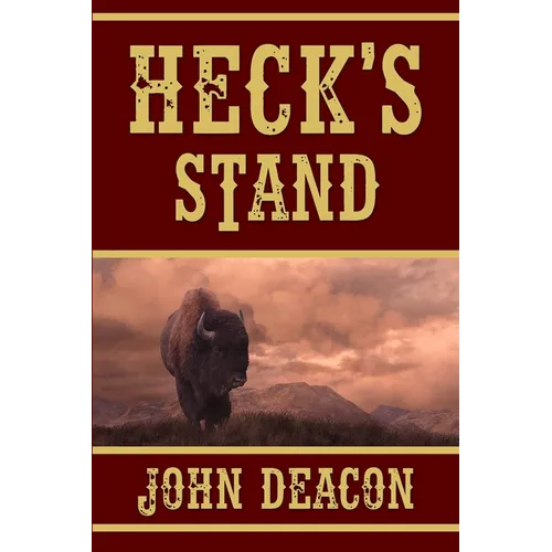 Heck's Stand: Heck and Hope, Book 5