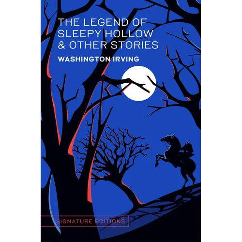 The Legend of Sleepy Hollow & Other Stories