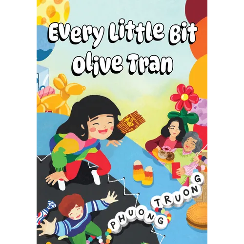 Every Little Bit Olive Tran