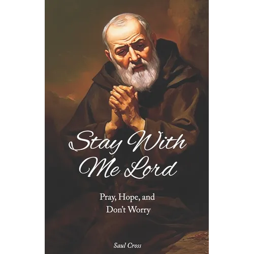 Stay with me Lord