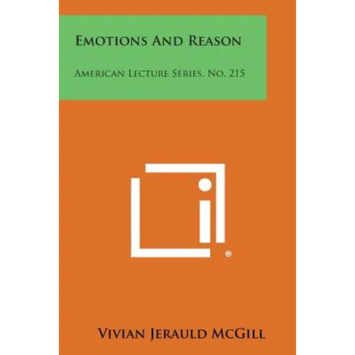 Emotions and Reason: American Lecture Series, No. 215