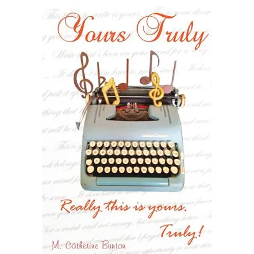 Yours Truly: Really, This Is Yours, Truly
