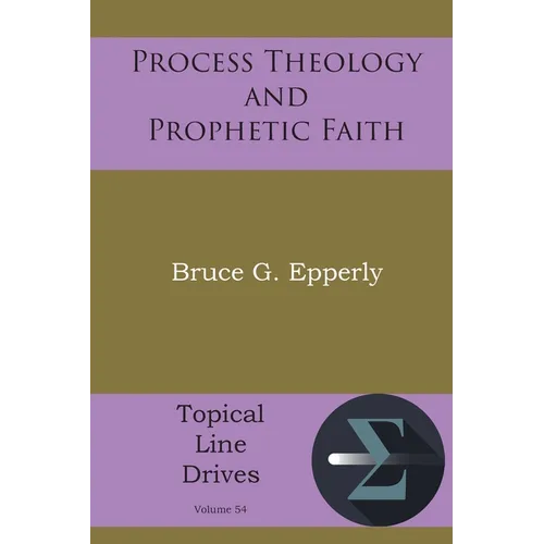 Process Theology and Prophetic Faith
