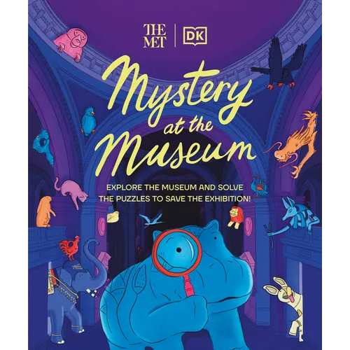 The Met Mystery at the Museum: Explore the Museum and Solve the Puzzles to Save the Exhibition!
