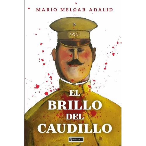 El brillo del caudillo