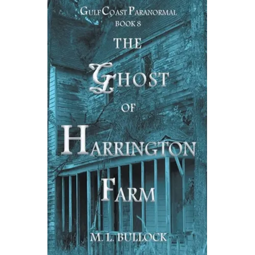 The Ghost of Harrington Farm