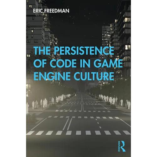The Persistence of Code in Game Engine Culture