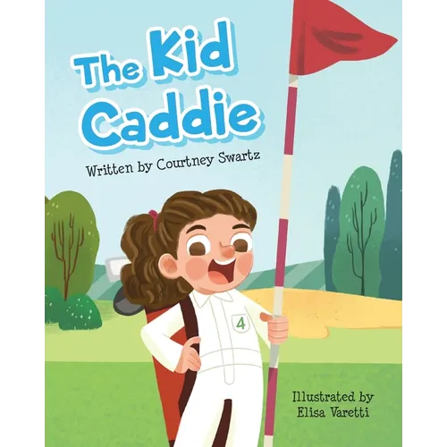 The Kid Caddie