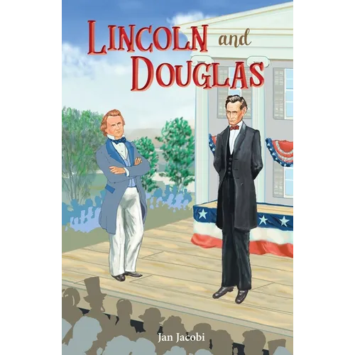 Lincoln and Douglas