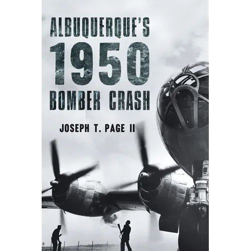 Albuquerque's 1950 Bomber Crash