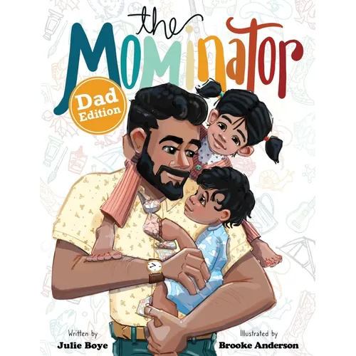 The Mominator Dad Edition