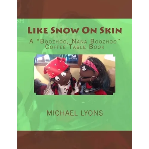 Like Snow On Skin
