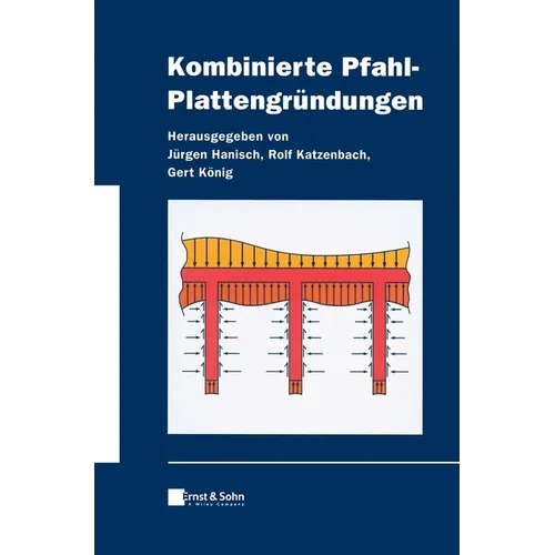 Kombinierte Pfahl-Plattengrundungen