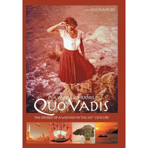 Quo Vadis: The Odyssey of a Woman in the Xxth Century
