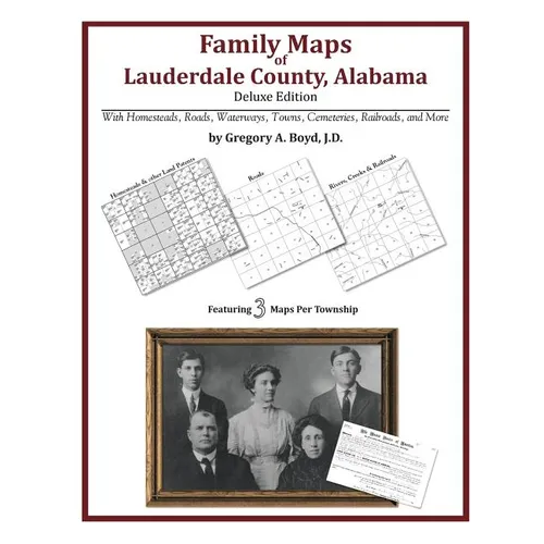 Family Maps of Lauderdale County, Alabama, Deluxe Edition