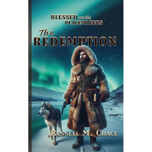 Blessed Are the Peacemakers: The Redemption