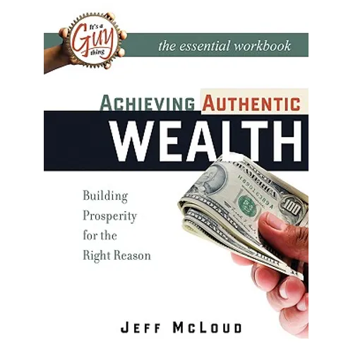 Achieving Authentic Wealth Workbook