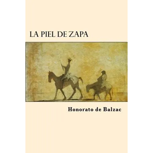 La Piel de Zapa (Spanish Edition)