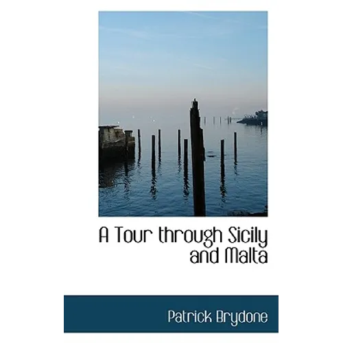 A Tour Through Sicily and Malta