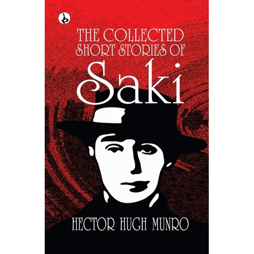 The Collected short Stories of Saki