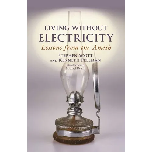 Living Without Electricity: Lessons from the Amish