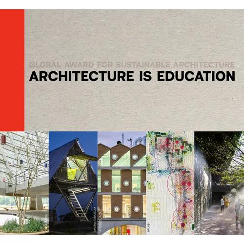 Architecture Is Education: Global Award for Sustainable Architecture