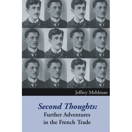 Second Thoughts: Further Adventures in the French Trade