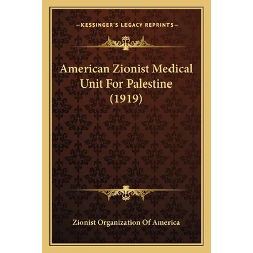 American Zionist Medical Unit For Palestine (1919)
