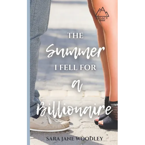 The Summer I Fell for a Billionaire: A Sweet, Funny Summer Romance