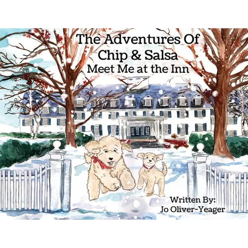 The Adventures of Chip and Salsa: Meet Me At The Inn