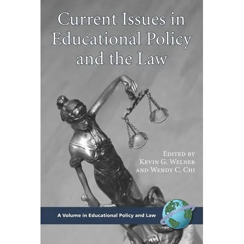 Current Issues in Educational Policy and the Law