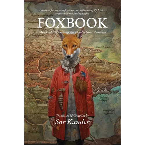 Foxbook: Medieval & Contemporary Fables from Armenia