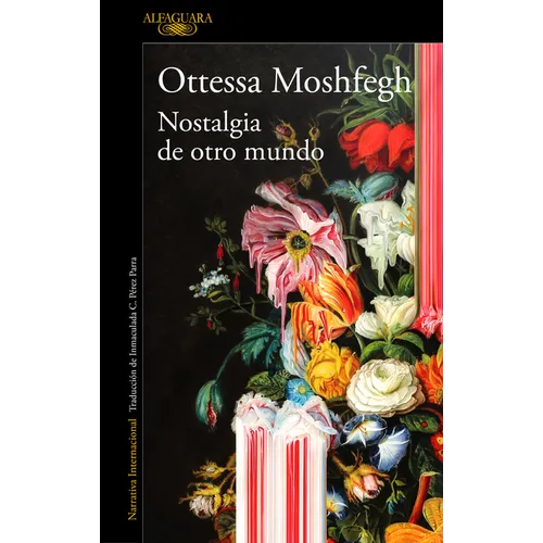 Nostalgia de Otro Mundo / Homesick for Another World: Stories