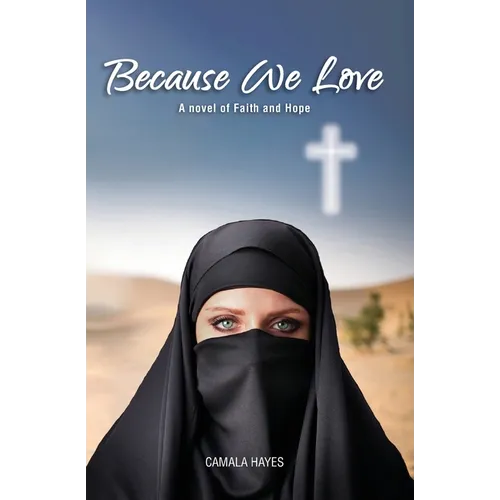 Because We Love: A Novel of Faith and Hope