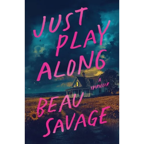 Just Play Along: A Thriller