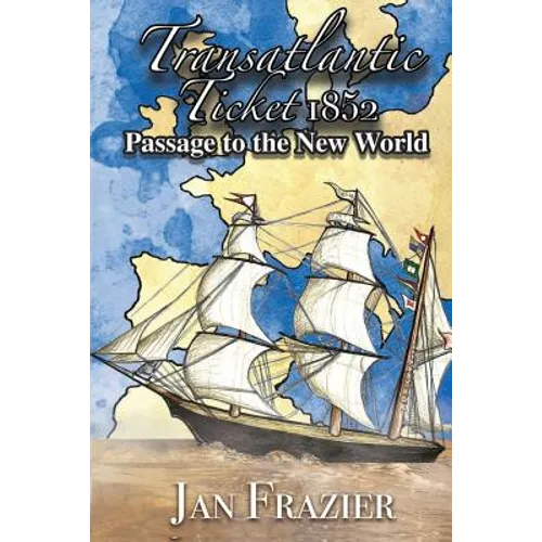 Transatlantic Ticket 1852: Passage to the New World