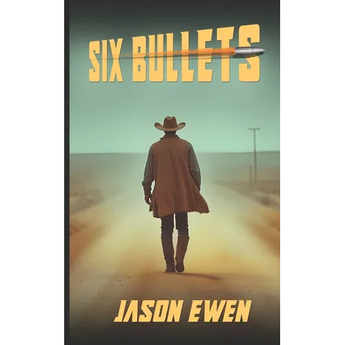 Six Bullets