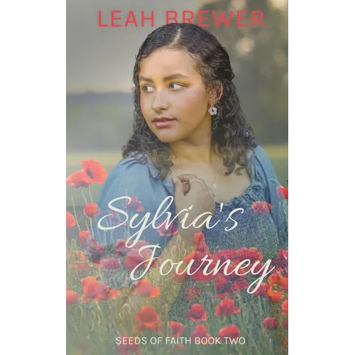 Sylvia's Journey: Betrayals & Beginnings