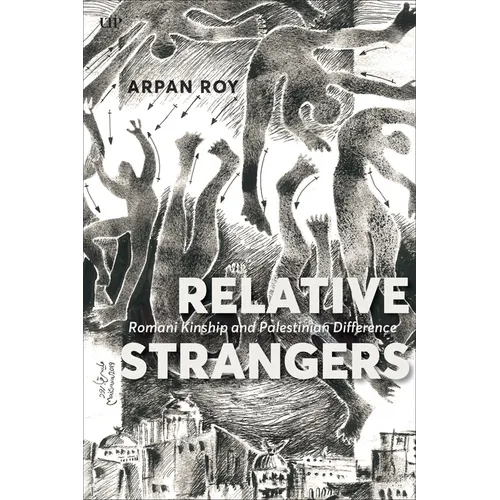 Relative Strangers: Romani Kinship and Palestinian Difference