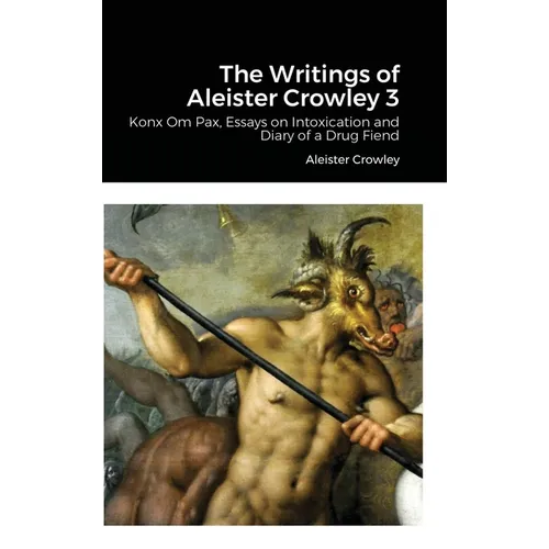 The Writings of Aleister Crowley 3