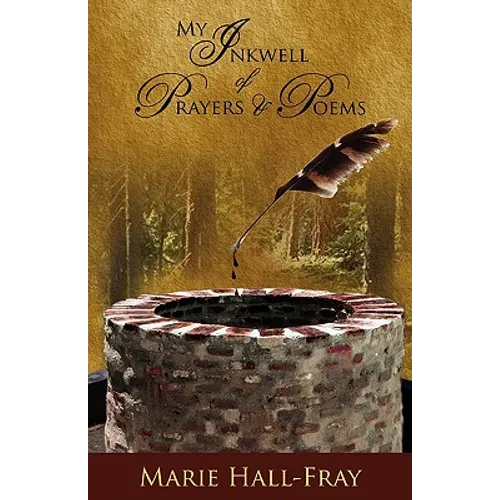 My Inkwell of Prayers & Poems