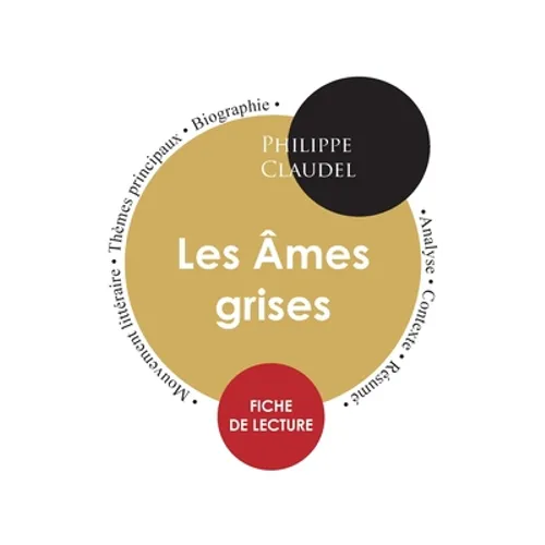 Fiche de lecture Les Âmes grises (Étude intégrale)