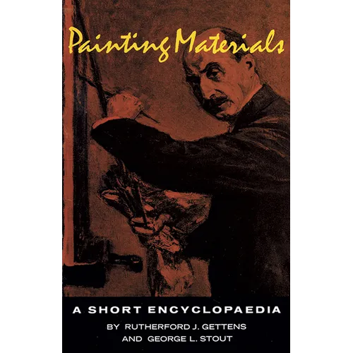 Painting Materials: A Short Encyclopedia