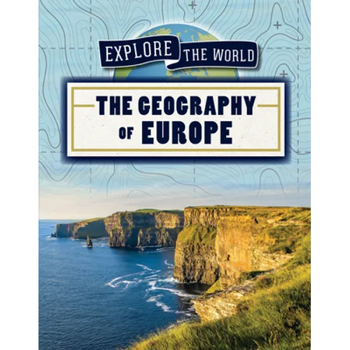 The Geography of Europe