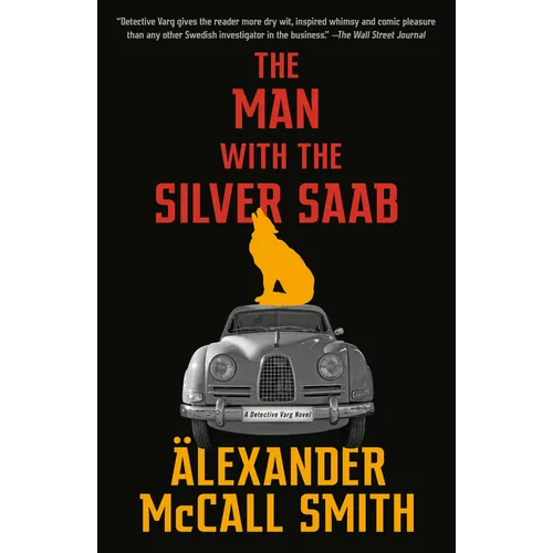 The Man with the Silver SAAB: A Detective Varg Novel (3)